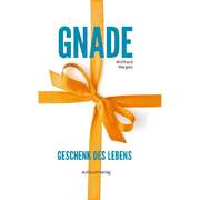 Wolfhard Margies - Gnade - Geschenk des Lebens (Paperback) Gnade - Geschenk des Lebens (Paperback)
