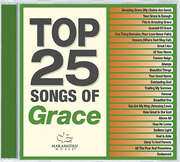 Maranatha Music - Maranatha! Music - Top 25 Songs of Grace Top 25 Songs of Grace