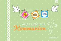 Alles Liebe zur Kommunion - Gutscheinbuch Alles Liebe zur Kommunion - Gutscheinbuch