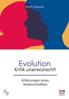 Matti Leisola - Evolution - Kritik unerwünscht! Evolution - Kritik unerwünscht!