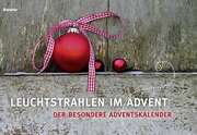 Leuchtstrahlen im Advent Leuchtstrahlen im Advent