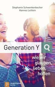 Hannes Leitlein - Stephanie Schwenkenbecher - Generation Y Generation Y